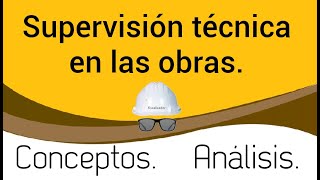 Gestión de la Supervisión en obra.