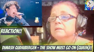 Dimash Qudaibergen - The Show Must Go On (Queen)!! Reaction!!