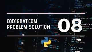 Coding Bat Problem Solution Part - 8