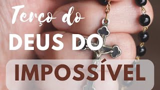 Alcance Milagres - Terço do Deus do Impossível - Tudo é possível ao que crê!