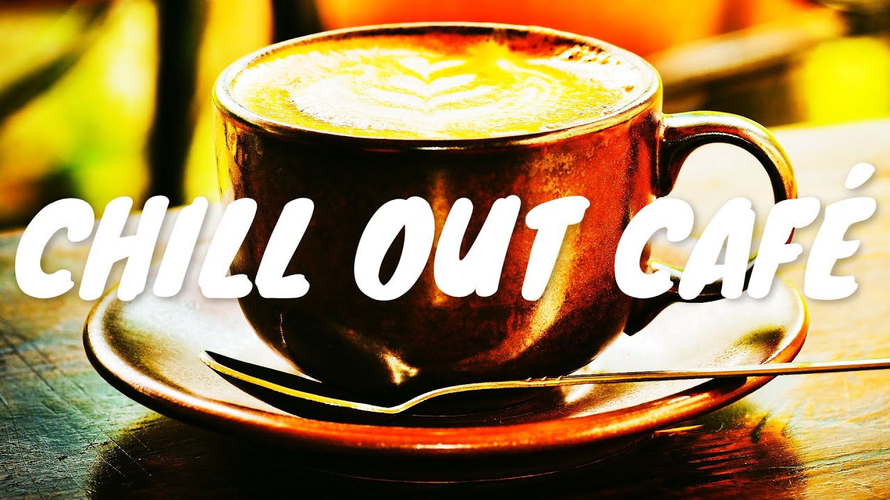 Chill Out Café Jazz ☕ Relaxing Jazz BGM Music For Coffee, Study, Work ...