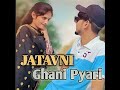 jatavni ghani pyari