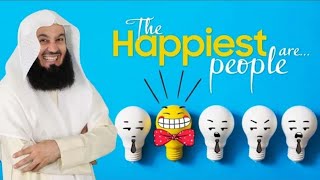Amazing Facts - The Happiest People are.- - Mufti Menk