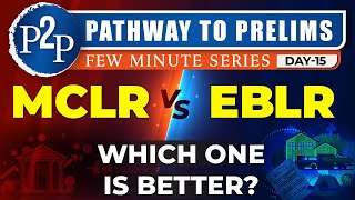 Detailed Analysis on MCLR vs EBLR Which one is better? || Pathway to Prelims 2024 ||