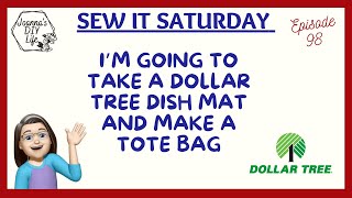 TURN A DOLLAR TREE DISH MAT INTO A CUTE TOTE BAG