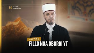 HUTBE | Fillo nga oborri yt - Enis Rama