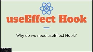 What is useEffect Hook | Why to use useEffect Hook | React Hooks Tutorial 4