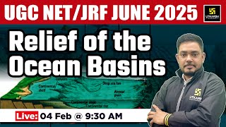 Relief of the Ocean Basins  | Paper 2 Geography  | By Yogesh Sir |  Utkarsh UGC NET JRF