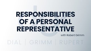 What Is a Personal Representative in Probate? Understanding Duties and Legal Risks