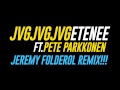 JVG -Etenee feat. Pete Parkkonen (Jeremy Folderol remix)