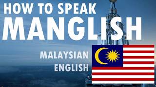 Speak English in Malaysian Accent