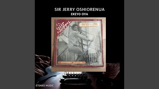 Sir Jerry Oshiorenua (Orele nogimayele)