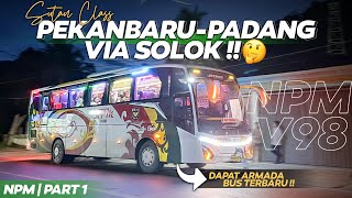 RUTE JADI LEBIH JAUH, WAKTU TEMPUHNYA LAMA ... Part 1 | Po. NPM rute Pekanbaru - Padang via Solok