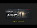 Alffy Rev & The True Friends - Masa Terindah ( Xpecta Edit )