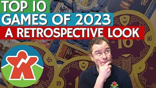 Top 10 Board Games of 2023 (Retrospective) - What Changed?