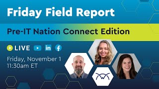 ConnectWise Friday Field Report | Pre-IT Nation Connect Edition