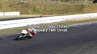 Soloshot3 + Optic25 Test at Mobara Twin Circuit