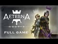 Aeterna Noctis: Full Game (No Commentary Walkthrough)