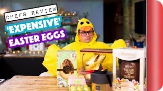 Chefs Review 'EXPENSIVE' Easter Eggs | Sorted Food