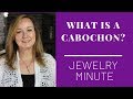 What is a CABOCHON? | Cabochons