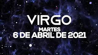 Horoscopo De Hoy Virgo - Martes - 6 de Abril de 2021
