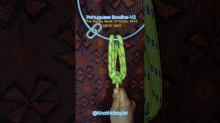 🎵Very Handy⏩Fast Twin🔗Loop Knot| ABOK 1849| Portuguese Bowline V2-Splayed Loops #knot #shorts #music