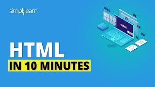 HTML In 10 Minutes | HTML Tutorial For Beginners | HTML Basics For Beginners | Simplilearn