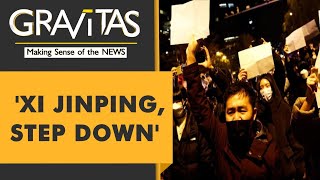 Gravitas | Tiananmen Moment: Protestors across China call for Xi Jinping to step down