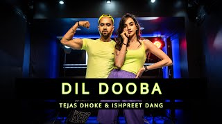 DIL DOOBA | Tejas Dhoke & Ishpreet Dang | Dancefit Live
