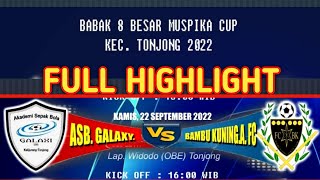 ASB GALAXY VS BAMBU KUNING A FC Highlight Adu Penalti Turnamen Muspika Cup Tonjong Brebes Jateng