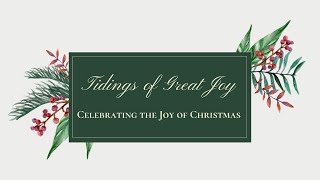 Tidings of Great Joy|  The March of Faith