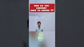 #how to #convert day into #hours ⛏️🧠| Quick Math Magic #easy #maths