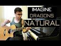 Imagine Dragons - Natural - Fingerstyle Guitar Cover (Instrumental) official sing!