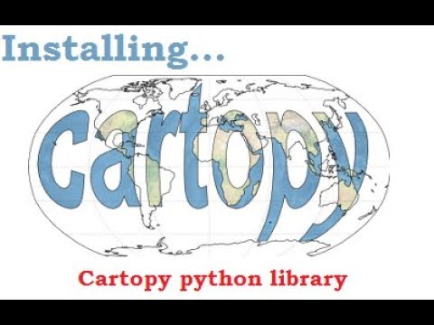 How To Install Cartopy Python Library Youtube