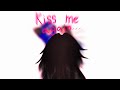 KISS ME again....\\Cred:@CheSSlovesyou\\Lore\\GC × Animation\\My Ocs