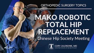 Robotic (Mako) Total Hip Replacement