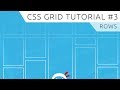 CSS Grid Tutorial #3 - Rows