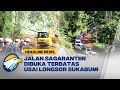 [HEADLINE NEWS, 07/12] Jalan Raya Sagaranten Mulai Dibuka Secara Terbatas Usai Terjadi Longsor