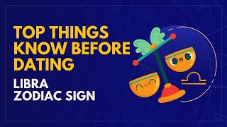 Top Things to know before DATING an LIBRA zodiac sign