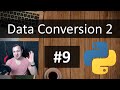 #9 Python Tutorial for Absolute Beginners - Data Conversion 2