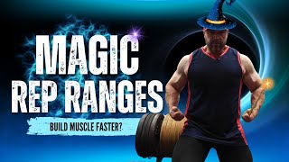 Are There Magical REP RANGES - Build Muscle Faster?