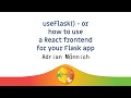 🍓 useFlask() - or how to use a React frontend for your Flask app - Adrian Mönnich