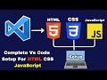 Complete Vs Code setup for HTML CSS and JavaScript | Run html css & javaScript in Visual Studio Code