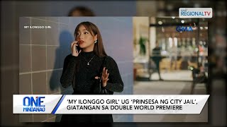 One Mindanao: ‘My Ilonggo Girl’ ug ‘Prinsesa ng City Jail’, giatangan sa double World Premiere