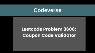 Problem 3606: Coupon Code Validator