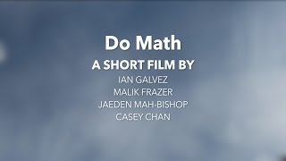 Math MV Project 2017 - "Do Math"