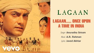 A.R. Rahman - Lagaan...Once Upon a Time in India Best Audio Song|Lagaan|Aamir Khan