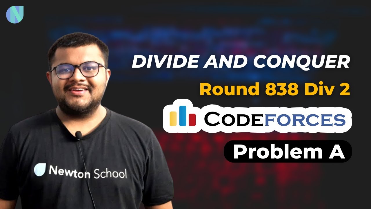 Codeforces Round 838 Div 2 | Problem A : Divide And Conquer Solution ...