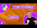 Python for Beginners  - Variables (Tutorial 3)