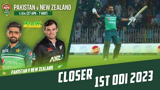 Closer | Pakistan vs New Zealand | 1st ODI 2023 | PCB | M2B2T